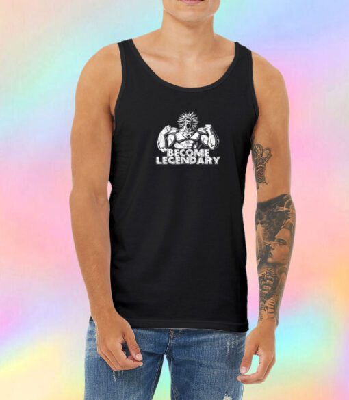 BECOME LEGENDARY BROLY Unisex Tank Top
