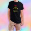 Keep calm and destroy all humanoids III T Shirt