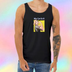 Who Can Do It Unisex Tank Top