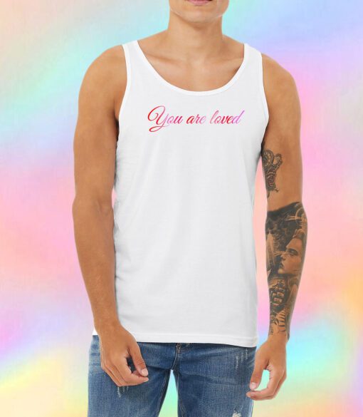 You Are Loved Unisex Tank Top