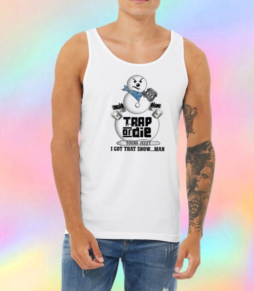 Young Jeezy Trap Or Die Snowman Unisex Tank Top