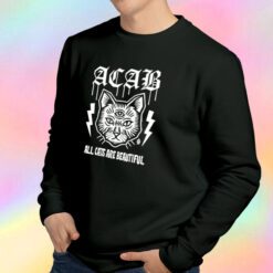 Acab All Cats Are Beautiful Sweatshirt