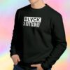 Blvck Saturday Sweatshirt
