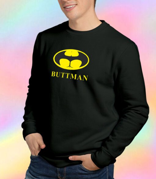 Buttman Sweatshirt