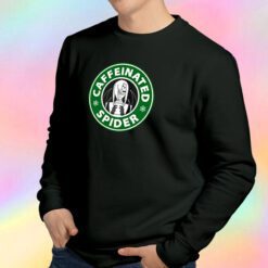 Caffeinated Spider Sweatshirt