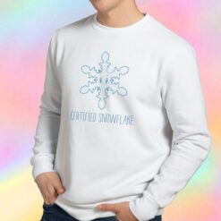 Certified Snowflake Sweatshirt