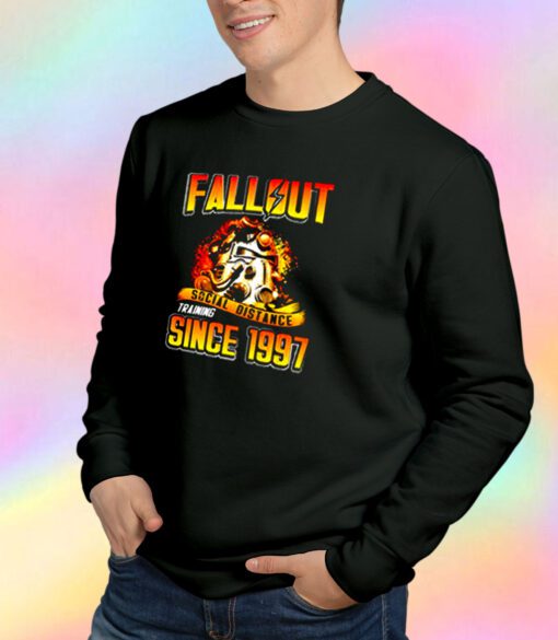 Fallout Social Distance Training Since 1997 Sweatshirt