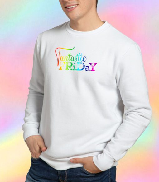 Friday Sweatshirt