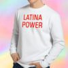 Latina Power Sweatshirt