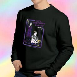 Lets Sacrifice Pugsley The Addams Family Sweatshirt