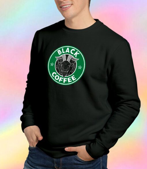 The Black Coffee Sweatshirt