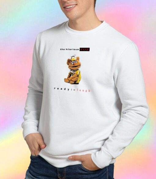 The Hilarious FOZ Ready to Laugh Sweatshirt