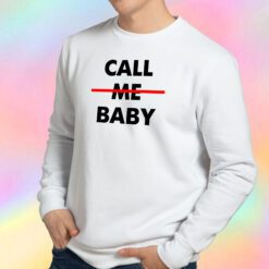 call me baby exo Sweatshirt