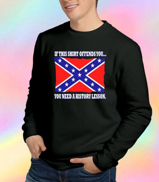 Confederate Flag History Lesson Sweatshirt