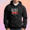 I Came Saw And I Forgot What I Was Doing Hoodie
