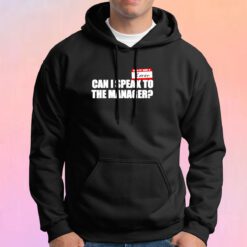 Karen can I speak to the manager Hoodie
