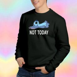 Disney Lilo Stitch Not Today Sweatshirt