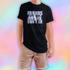 Friends Dont Lie Stranger Things T Shirt
