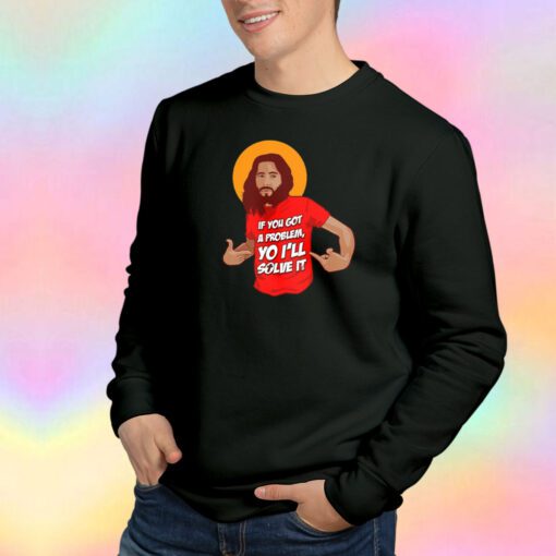 Funny Jesus Humor Meme Sweatshirt