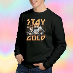 The Ladies Stay Gold Sweatshirt