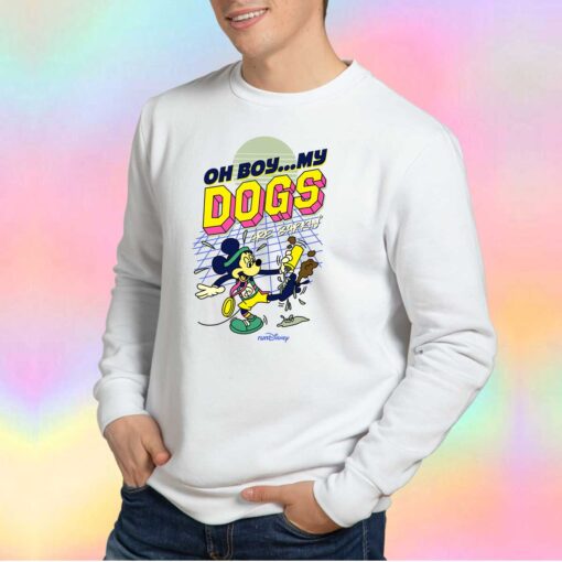 Mickey Oh Boy My Dogs Are Bakin Tee Sweatshirt