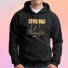 Nike Strong Is The New Beautiful Unisex Hoodie