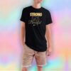Nike Strong Is The New Beautiful Unisex T Shirt