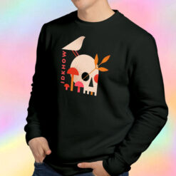 I Don't Know How But They Found Me Mushroom Skull Sweatshirt