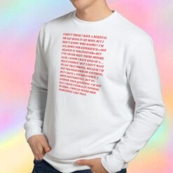 I Don't Think I Have A Bisexual Or Gay Bone In My Body Sweatshirt