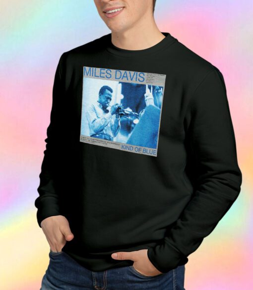 Miles Davis Kind Of Blue Sweatshirt
